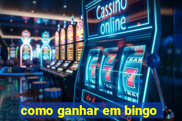 como ganhar em bingo